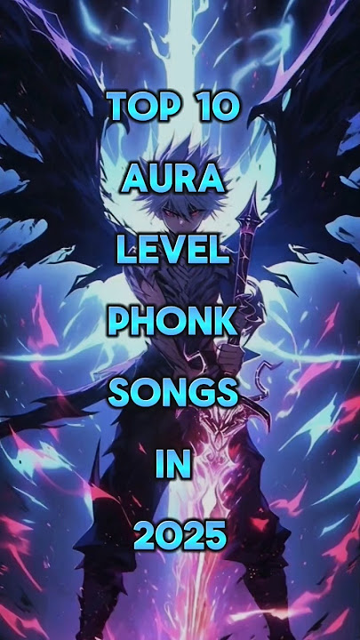 Download lagu Top 10 Aura level phonk songs in 2025