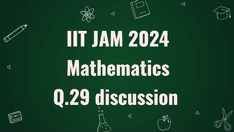 IIT JAM 2024 Mathematics solution | Q.29 | Maths with  IITIANS