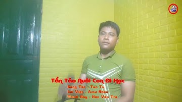Nhạc Chăm | Tần Tảo Nuôi Con Đi Học - Hán Văn Trà | MV LYRIC 2019