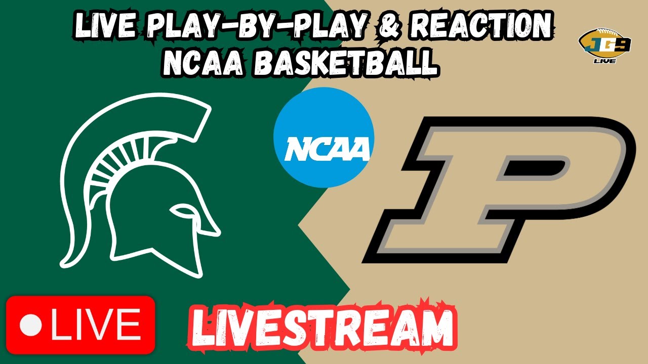 Michigan State vs. Purdue | PEACOCK LIVESTREAM | College Basketball | LIVE REACTION