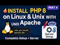 “Install PHP 8 on Linux &amp; Unix with Apache 🔥 | Complete Server Setup (Part 4)”