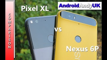 Pixel XL vs Nexus 6P 1080p HD Video Comparison