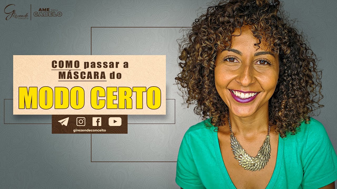 Como passar a máscara no seu cabelo do modo certo YouTube
