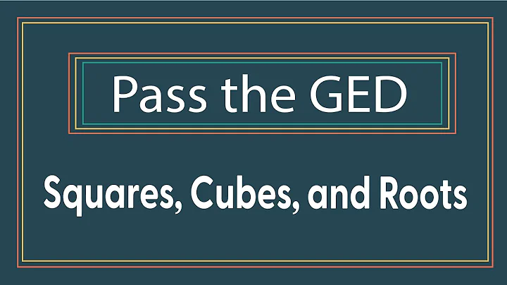Squares, Cubes, and Roots on the Math GED
