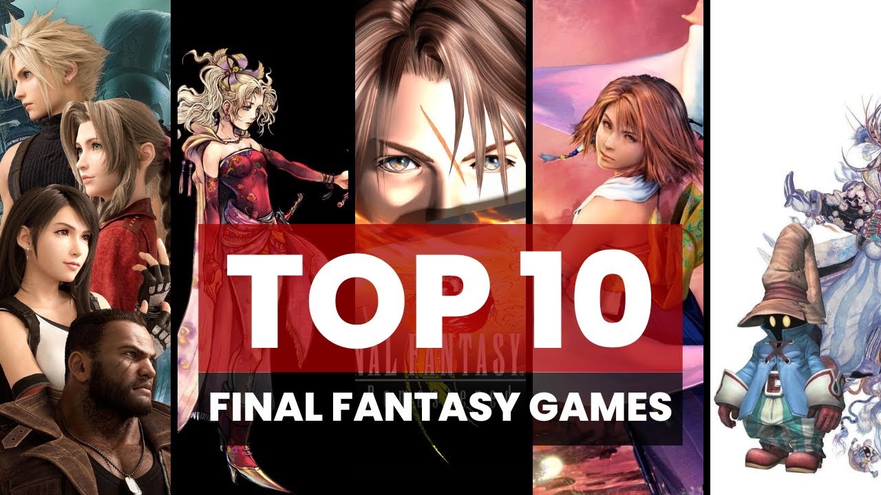 Top 10 FINAL FANTASY Games on SWITCH! - YouTube