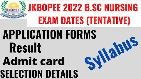 Jkbopee 2022 B.sc Nursing Exam dates-Applications,Result,Admit card,Selection details#b💖#jkbopee2022