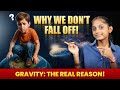 🌎 Why Don’t We Fall Off the Spinning Earth? | The Real Science Explained Simply