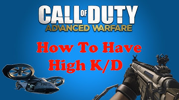 Advanced Warfare :: How To Get A High Kill/Death Ratio :: How To Get a lot of Kills