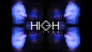 High Tyde - Dream Fixx