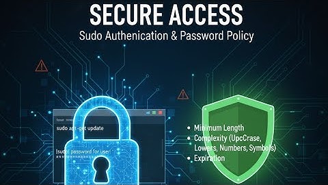 Master Sudo & Password Policies in Linux
