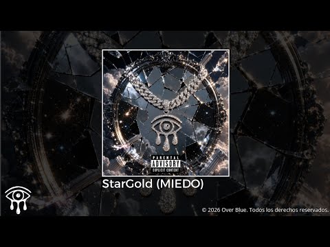 🌟StarGold (MIEDO) | Over Blue (BeatProd. Nethoveen)