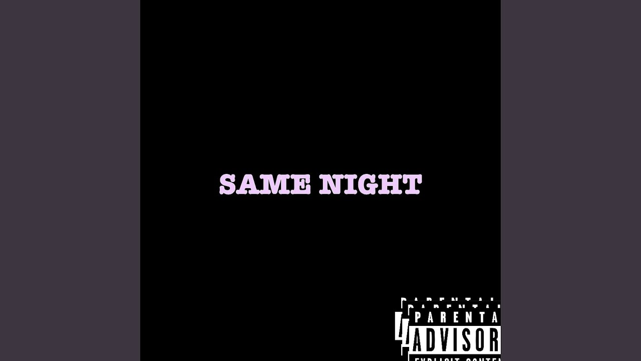 Guarda same night su YouTube Guarda same night su YouTube
