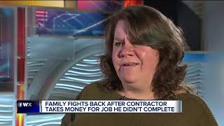 Family fights back after contractor takes money for job he didn't complete