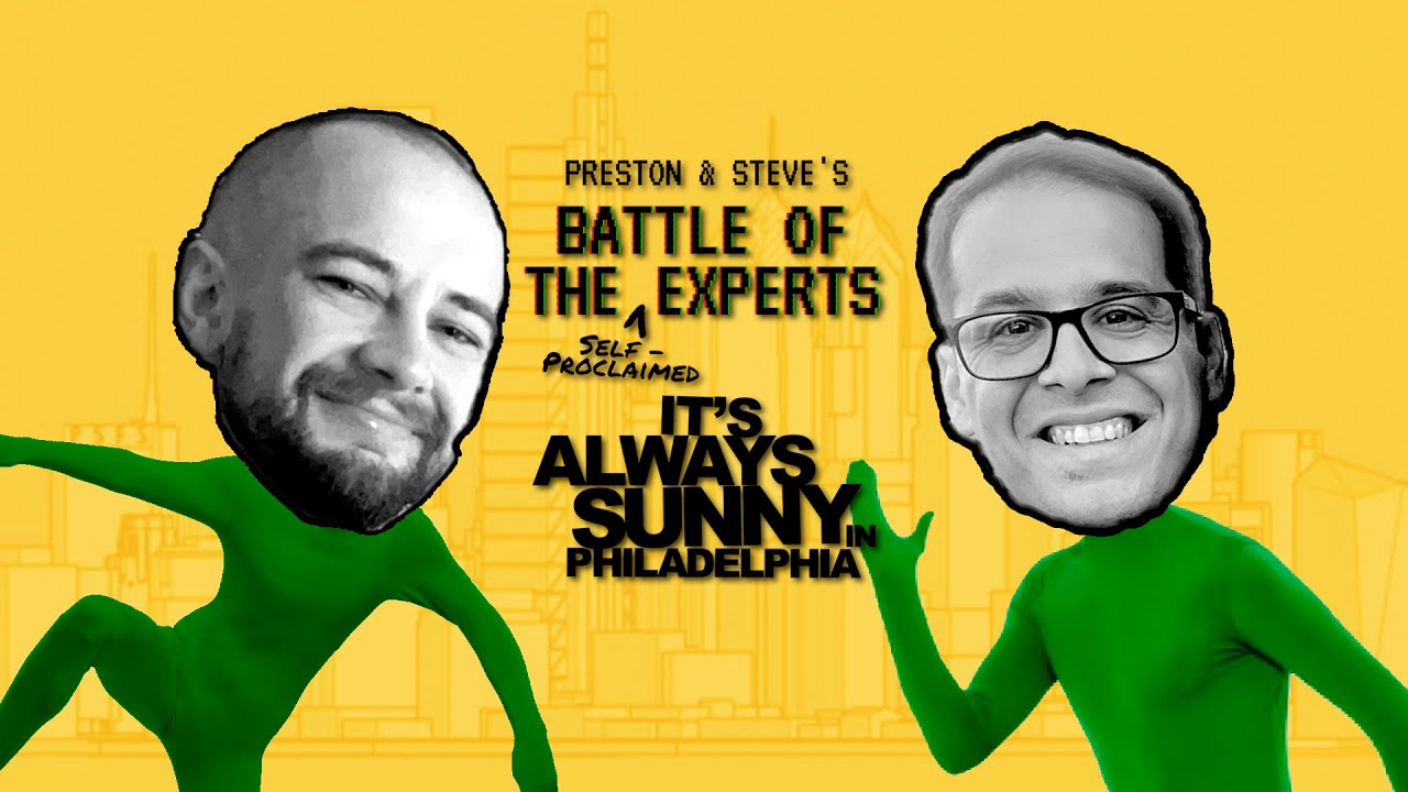 Battle of the Self-Proclaimed Experts: It's Always Sunny In