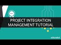 Project Integration Management | Project Management Certification | PMP Training | Edureka