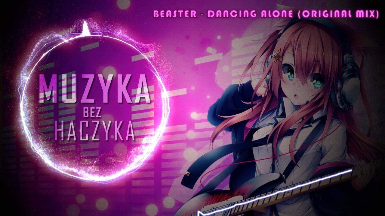 Dancing Alone (Original Mix) ♫ Beaster ♫ Darmowa muzyka podkład do filmów i filmików CC BY #146 za darmo czy zadarmo