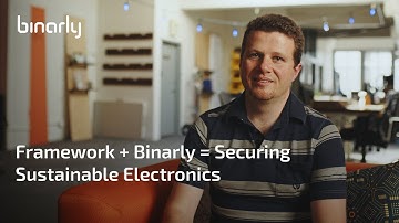 Framework + Binarly = Securing Sustainable Electronics