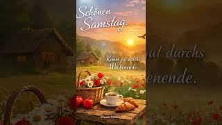 SchönenSamstag.Komm gut durchsWochenende.Claudia Pomberg #SchönenSamstag​#Wochenende​#Samstagsgrüße​