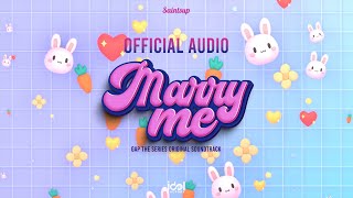 [  Audio ] Marry me - Saintsup Ost.ทฤษฎีสีชมพู GAP The series