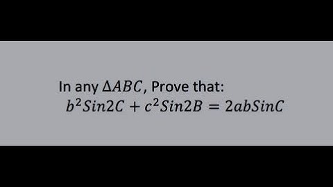 In any ∆ABC,Prove that: b^(2)sin2C+c^(2)sin2B=2absinC