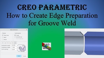 Creo Parametric | How to Create Edge Preparation for Groove Weld