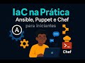 Iac na Pratica - Ansible, Puppet e Chef para Iniciantes
