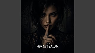 Her Sey Yalan