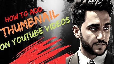 How To Set/Add Thumbnail In YouTube Videos On Android Using Youtube Studio | MSH Digital Techniques.