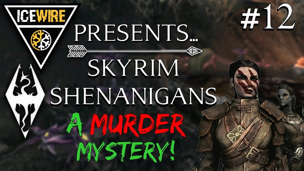 Detective Morrigan, At Your Service! | Skyrim Shenanigans #12 | Skyrim Special Edition