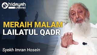 Meraih Malam Lailatul Qadr - Syekh Imran Hosein