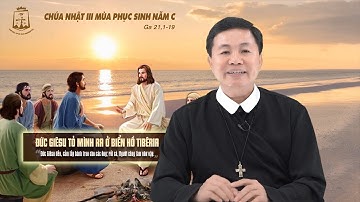 Lời Chúa - Chúa Nhật III Phục Sinh năm C 01/05/2022