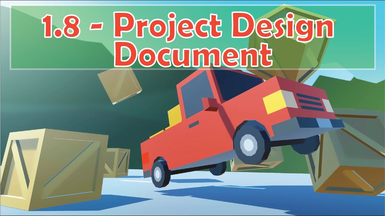 1.8 - Project Design Document | Unit 1 - Player Control - YouTube