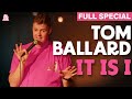 Tom ballard  it is i full comedy special