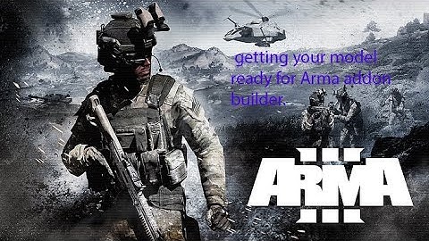 Arma 3 modding/modeling tutorial ep: 5 getting your model ready for Arma addon builder.