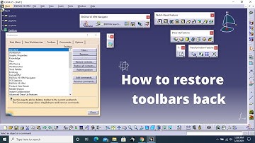 How to restore our toolbars back? | Catia v5