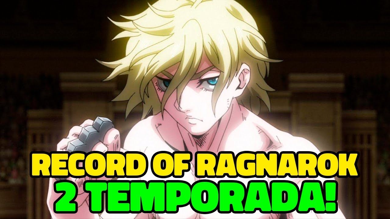 ONDE E COMO ASSISTIR AGORA!? RECORD OF RAGNAROK 2 ° TEMPORADA DUBLADO -  SHUUMATSU NO VALKYRIE 