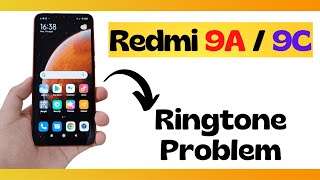 Redmi 9A, 9C Ringtone Problem| Redmi 9a Ringer not ring| Ringtone not working M2006C3LI