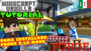 Come installare Forge e le Mods su minecraft - MINECRAFT TUTORIAL ITA