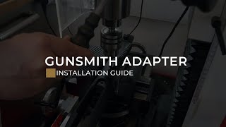 Gunsmith Adapter - Installation Guide