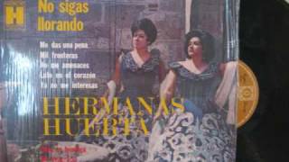 No Sigas Llorando-Hermanas Huerta. chords