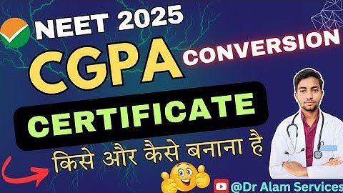 CGPA Conversion Certificate|किसे और कैसे बनाना है? #neet2025 #neetapplicationform #neetexam #ntaneet