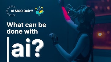 AI Multiple Choice Questions & Answers!|Artificial Intelligence MCQ|AI MCQ Quiz|AI quiz(part 4)
