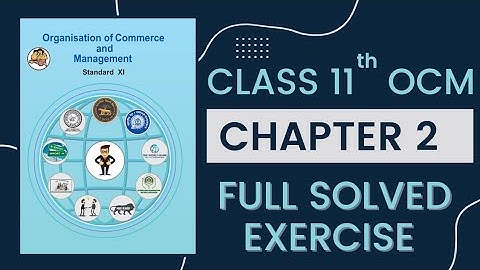 11th OCM TRADE CHAPTER 2  | Full solved and explained exercise | Maharashtra board