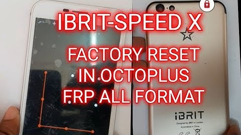 How To IBRIT, SPEED X Hard Reset in Octoplus,IBIRT Mobile How To Hard Reset Pattern LockOr Pin Lock