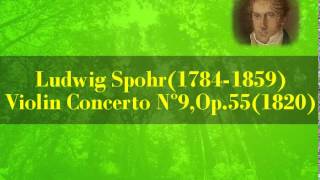 : Ludwig Spohr (1784-1859): Violin Concerto No9 in D minor ,Op.55 (1820)