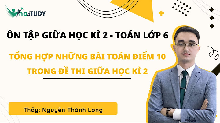 Các dạng bài tập toán lớp 6 kì 2