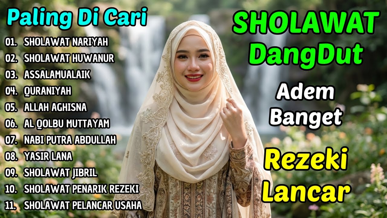 Sholawat Dangdut untuk Ketenangan Hati | Menyentuh & Rezeki Lancar