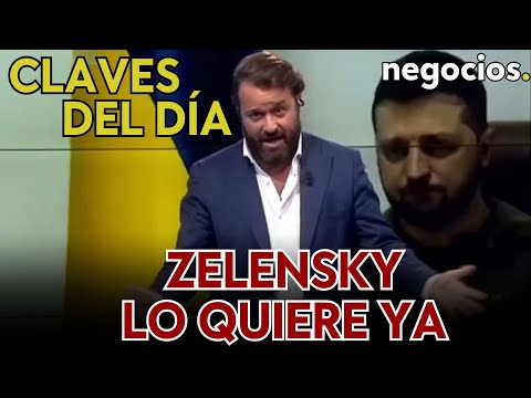 Claves del día: Zelensky quiere que sea ya, Meta hace historia y el millón de Negocios TV