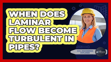 When Does Laminar Flow Become Turbulent In Pipes?