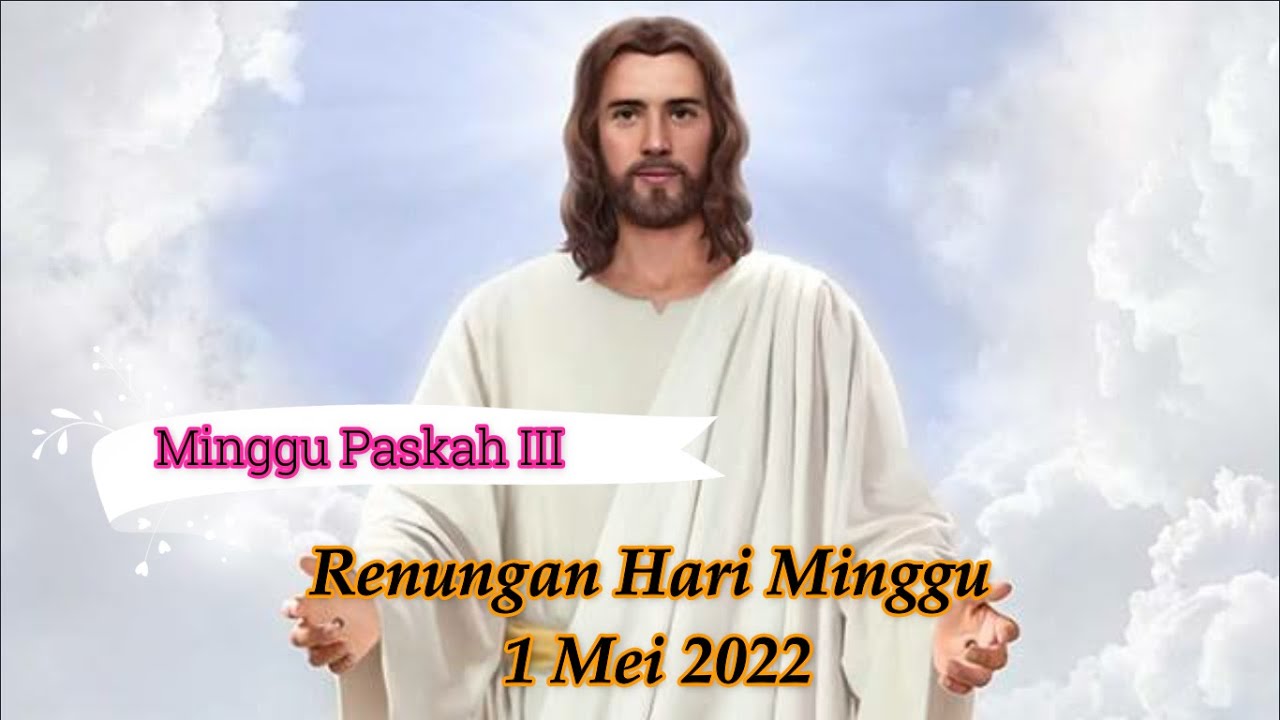 Renungan Minggu Paskah III